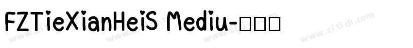 FZTieXianHeiS Mediu字体转换